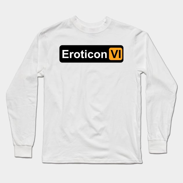 Eroticon VI Long Sleeve T-Shirt by Stupiditee